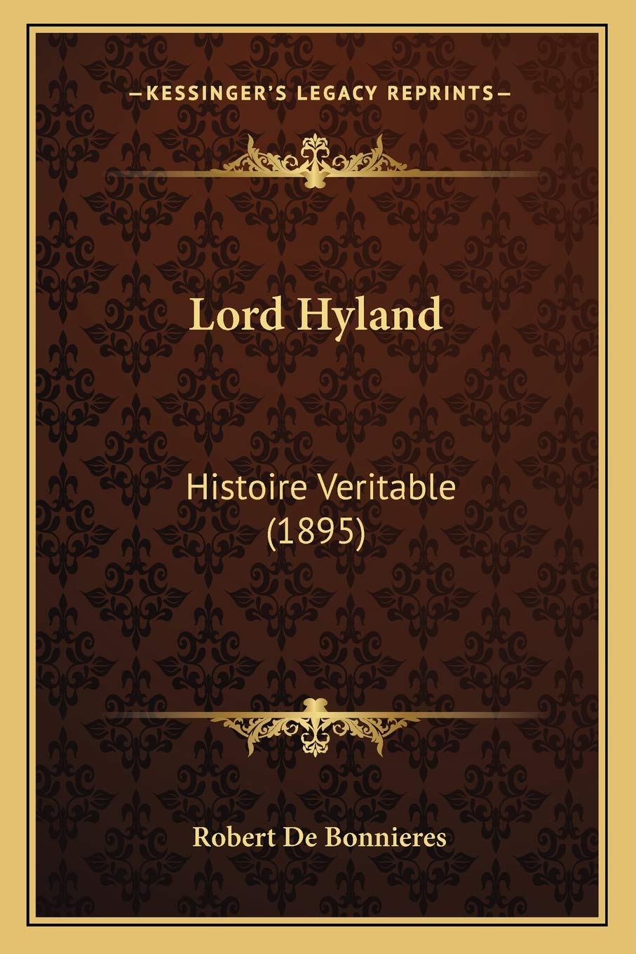 Lord Hyland: Histoire Veritable (1895)