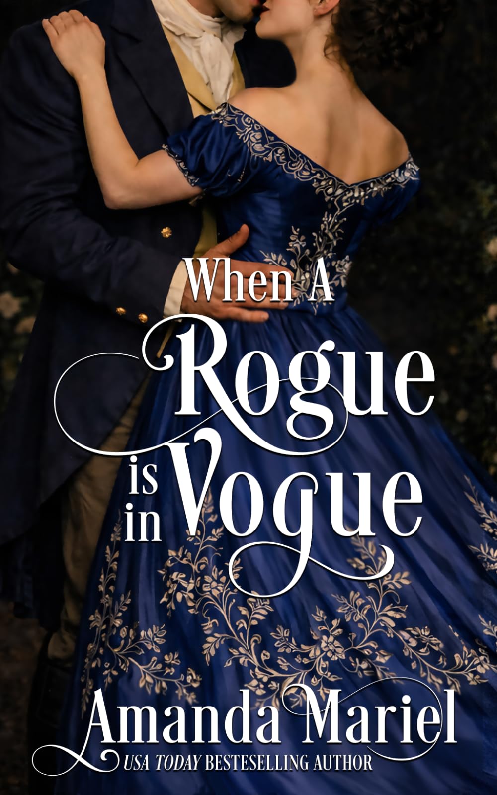 When a Rogue is in Vogue (Courting Kisses and Chaos)