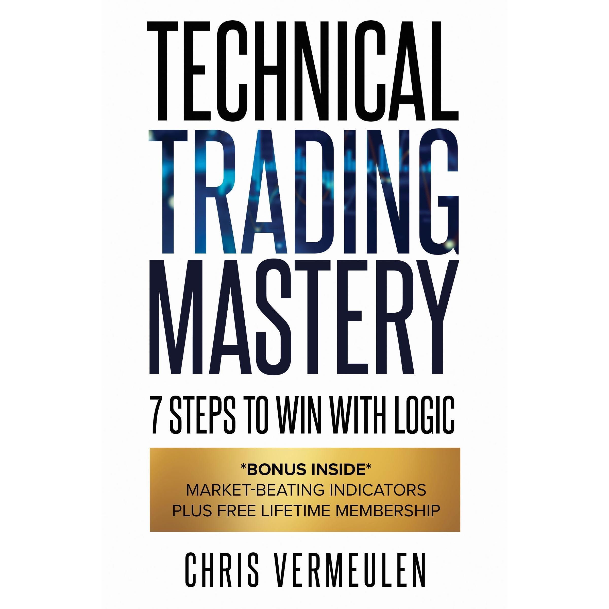 Technical Trading Mastery, Second Edition