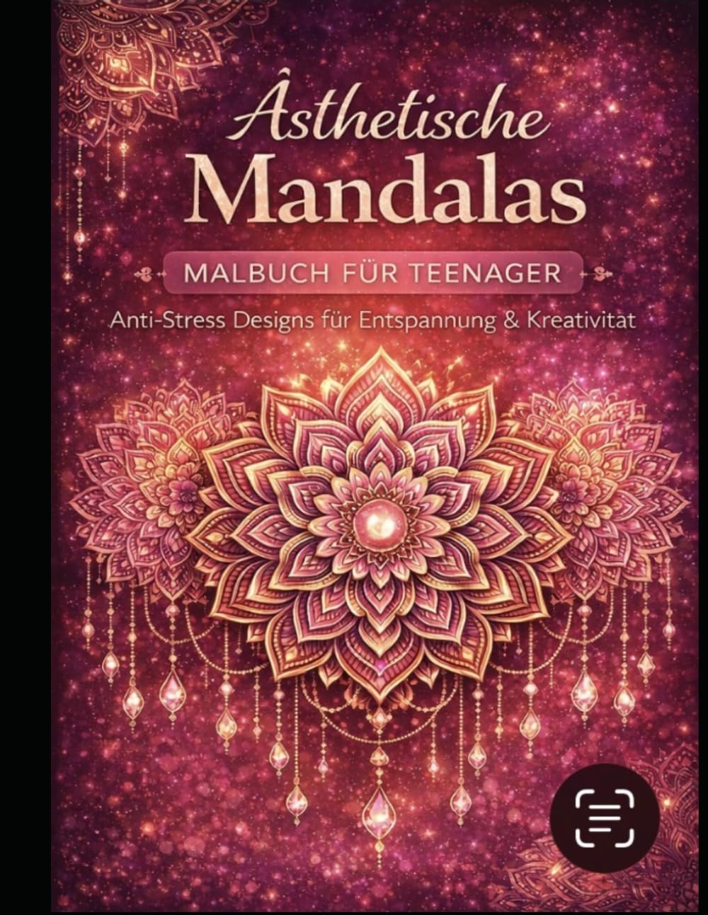 Ästhetische Mandalas Malbuch für Teenager Anti-Stress Designs zur Entspannung & Kreativität: Wunderschöne Mandala Muster für Stressabbau, Achtsamkeit und kreative Auszeit