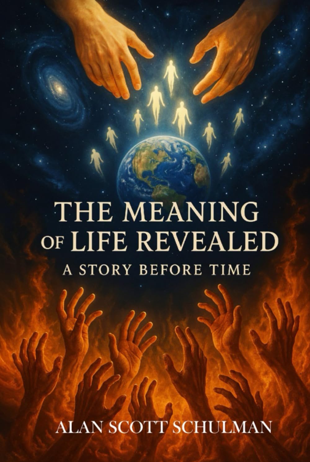 THE MEANING OF LIFE REVEALED: A STORY BEFORE TIME