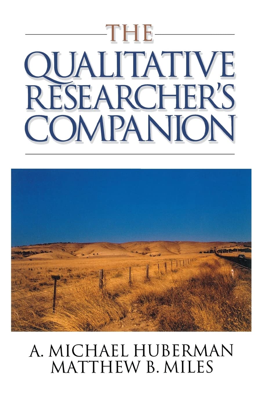The Qualitative Researcher's Companion: Classic and Contemporary Readings