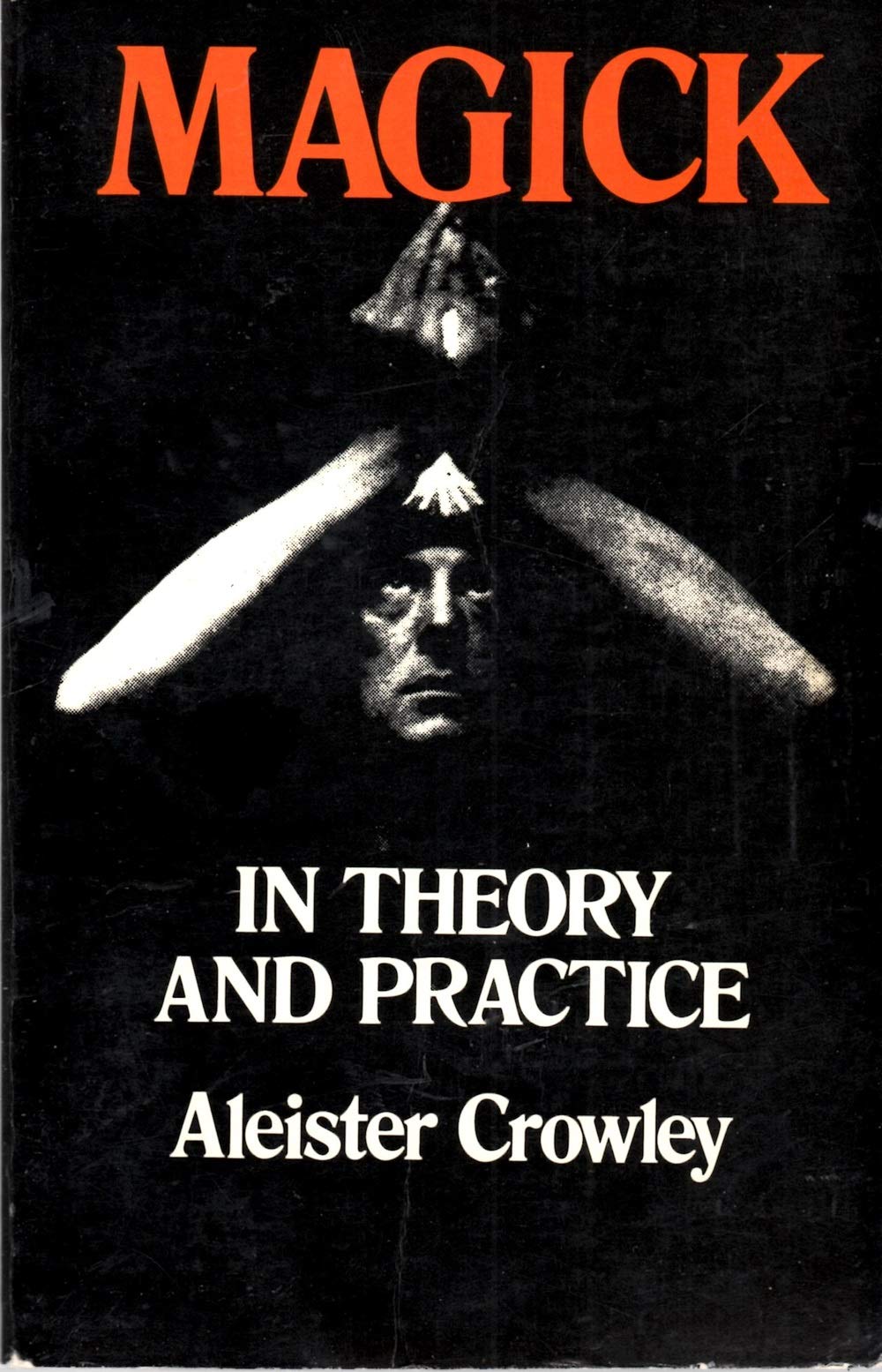 Magick in Theory and Practice