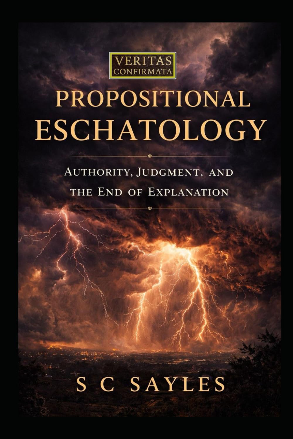 Propositional Eschatology: Authority, Judgment, and the End of Explanation