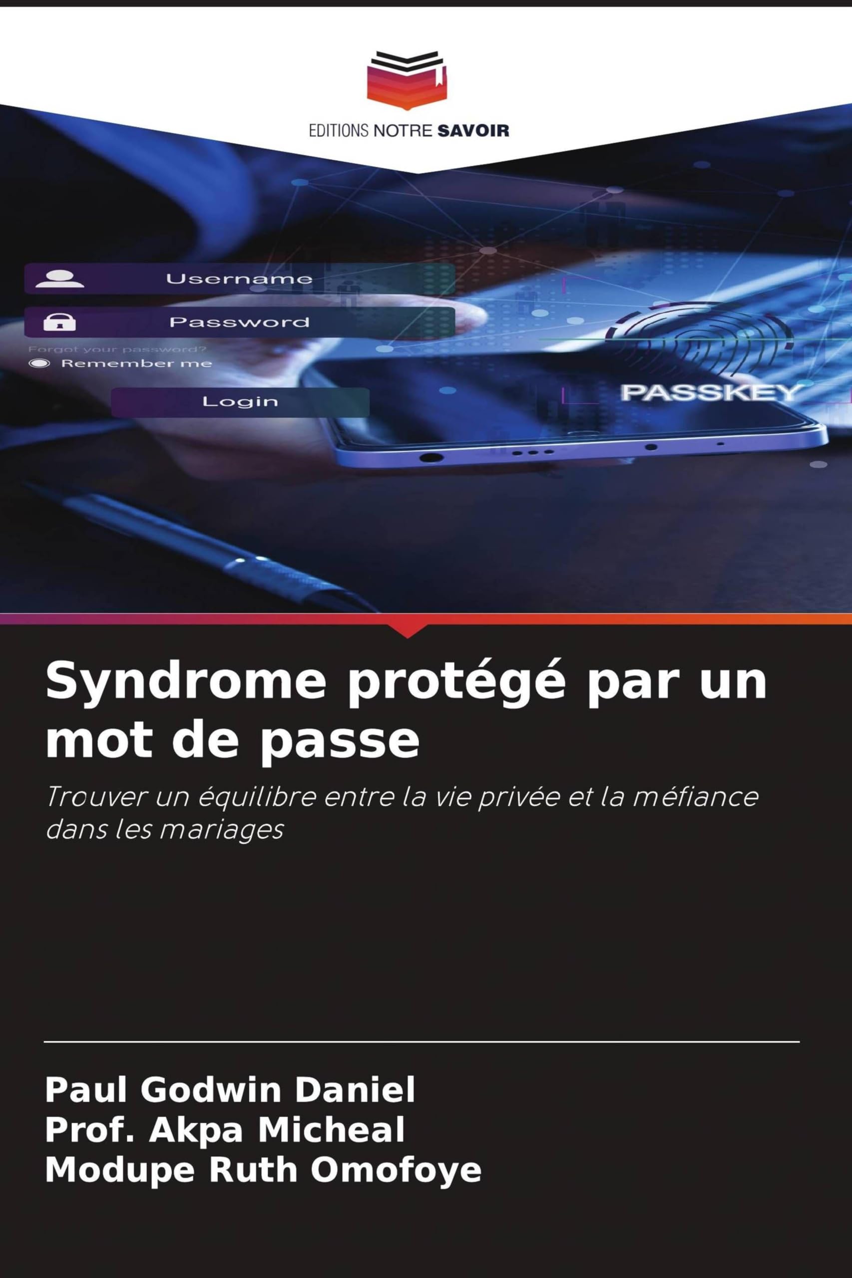 Syndrome protégé par un mot de passe: Trouver un équilibre entre la vie privée et la méfiance dans les mariages