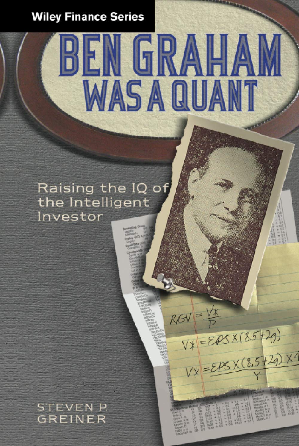 Ben Graham Was a Quant by Steven P. Greiner HARDBACK 9780470642078