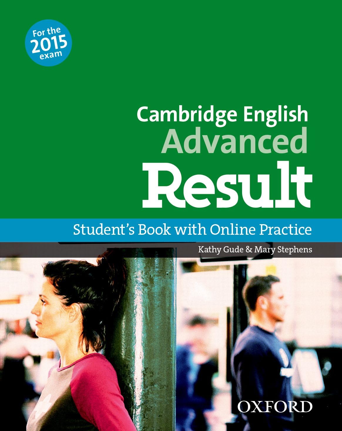 CAE result! Advanced: C1. Student's Book (Cambridge Advanced English (CAE) Result)