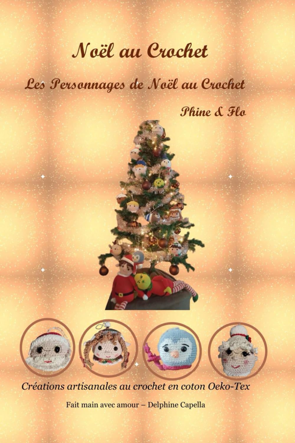 Noël tout doux au Crochet: Les Personages de Noël au Crochet