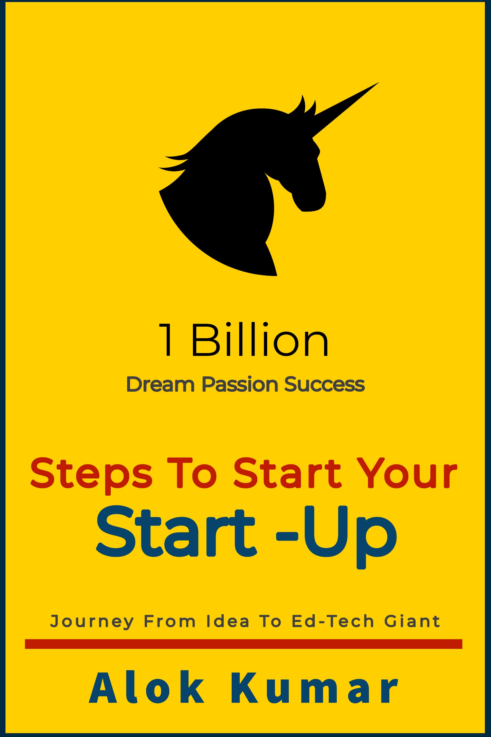 1 Billion Dreams Passion Success | Steps To Start your Start-Up