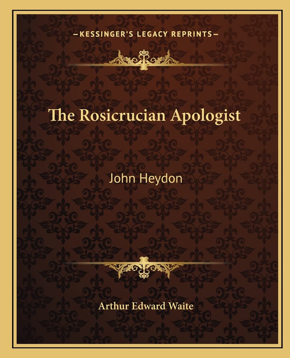 The Rosicrucian Apologist: John Heydon
