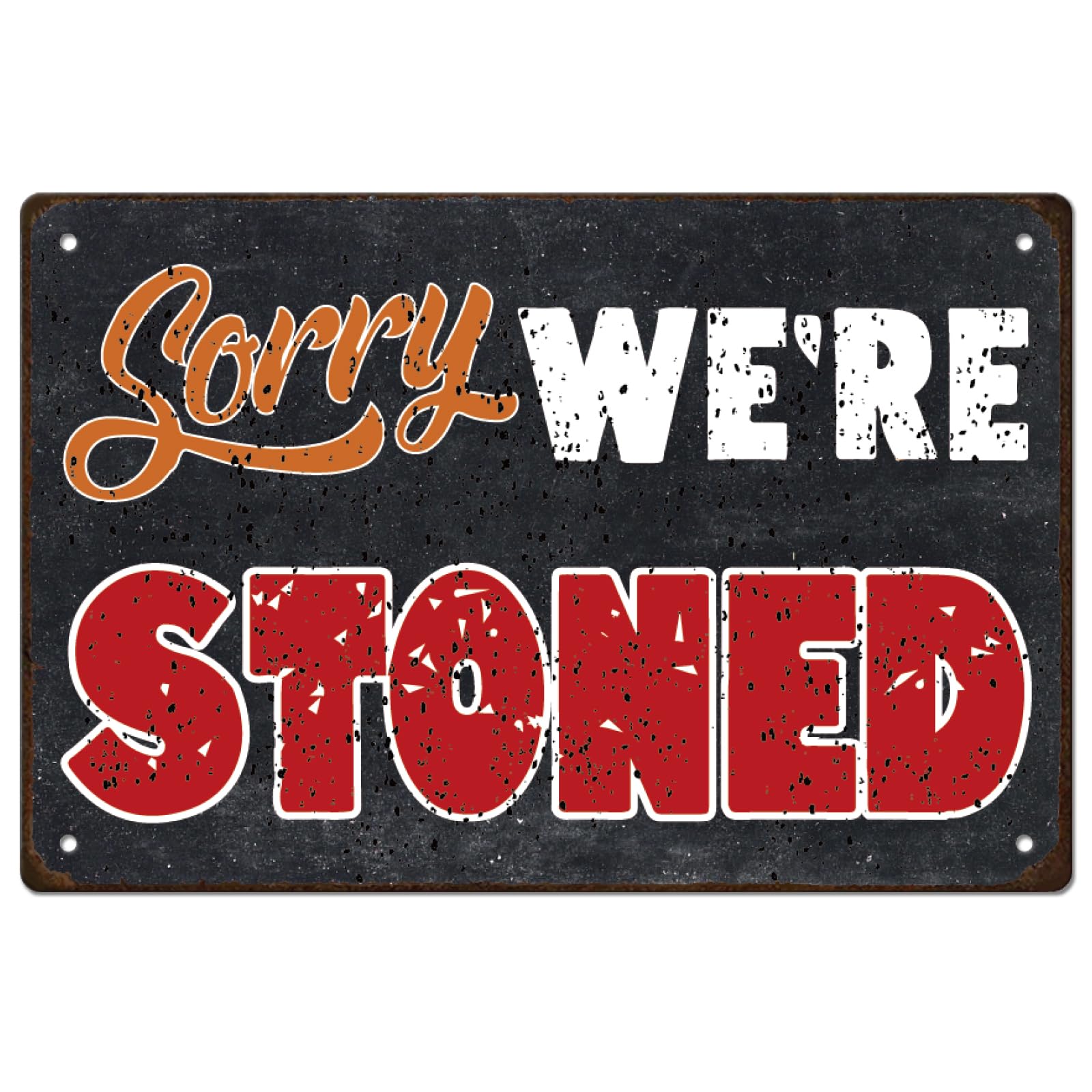 Kwqdozf As Pic Vintage Funny Garage Decor Sorry We Are Stoned Art Iron Rustic Wall Decor P