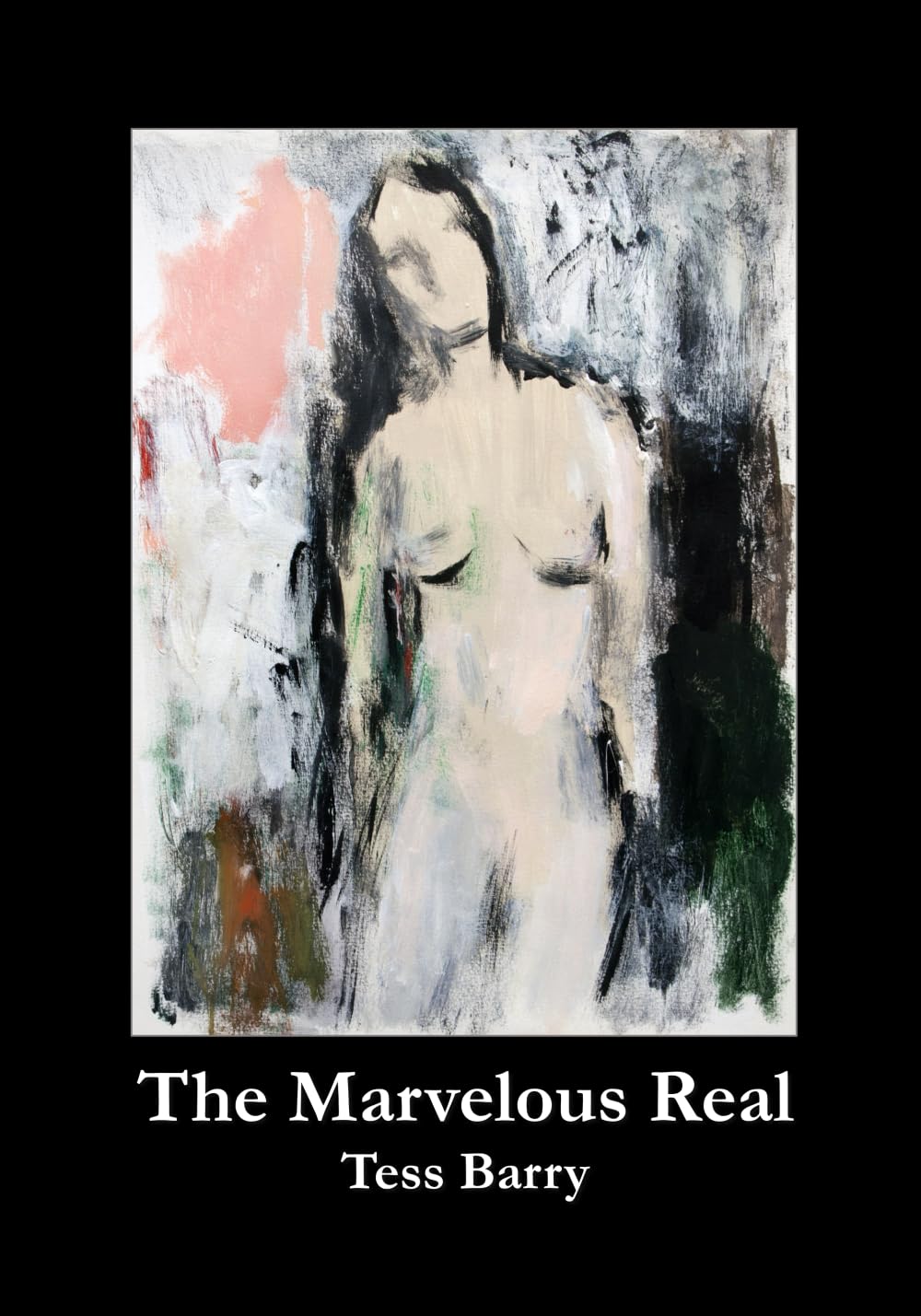 The Marvelous Real (The Birdy Poetry Prize)