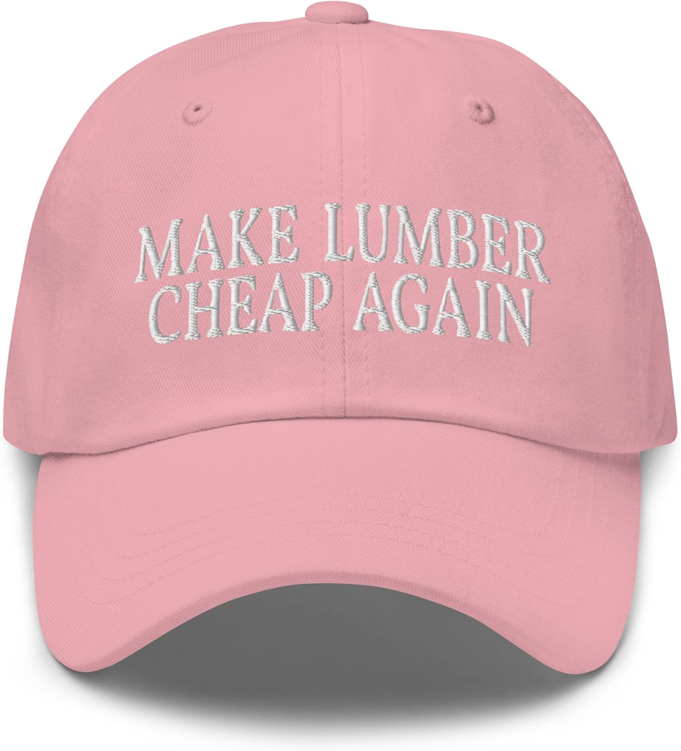 Make Lumber Cheap Again Dad Hat Funny Hardwood Timber Embroidered Cap Gift for Lumberjack, Construction Worker, Contractor