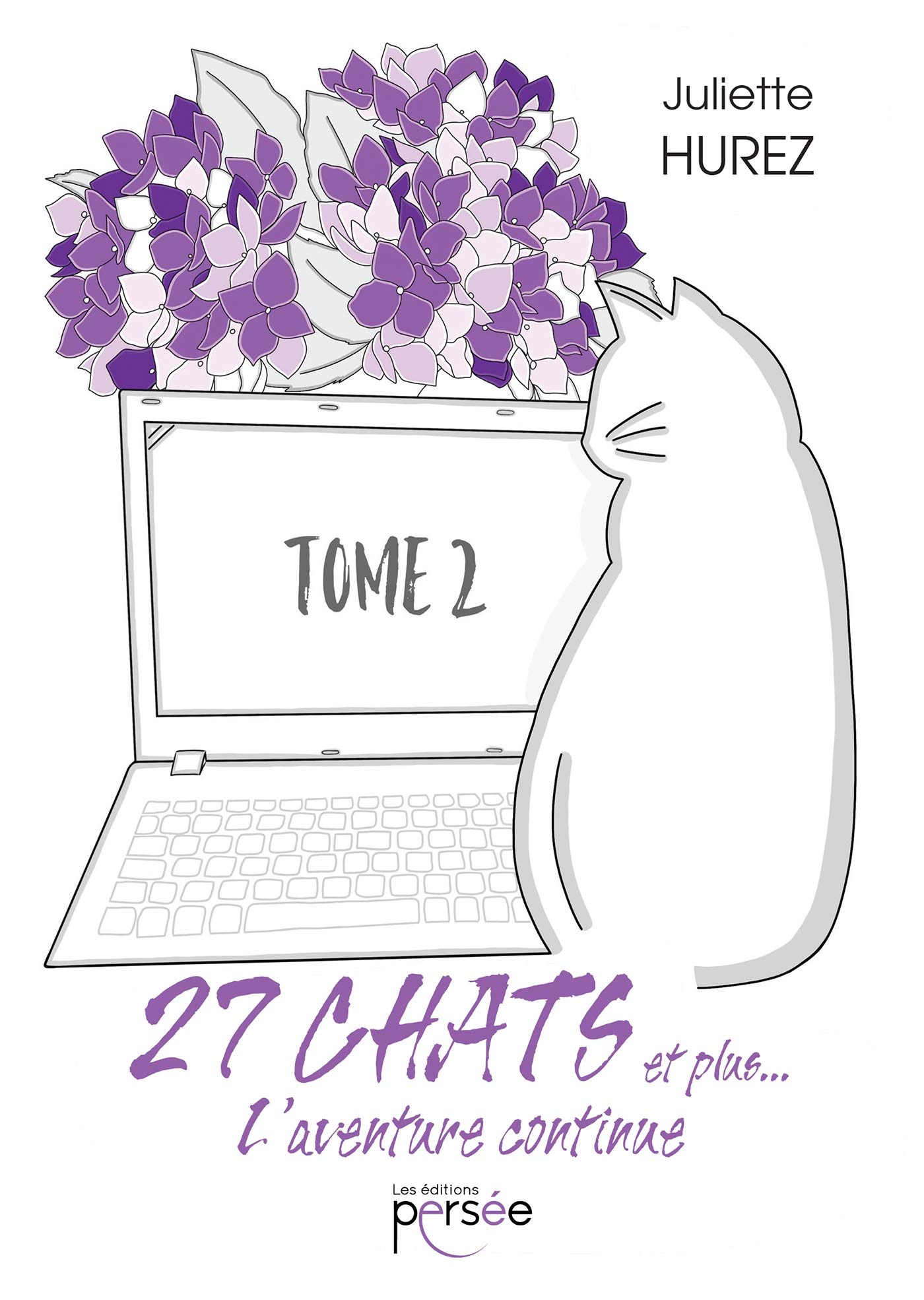 27 chats et plus... L'aventure continue: Tome 2