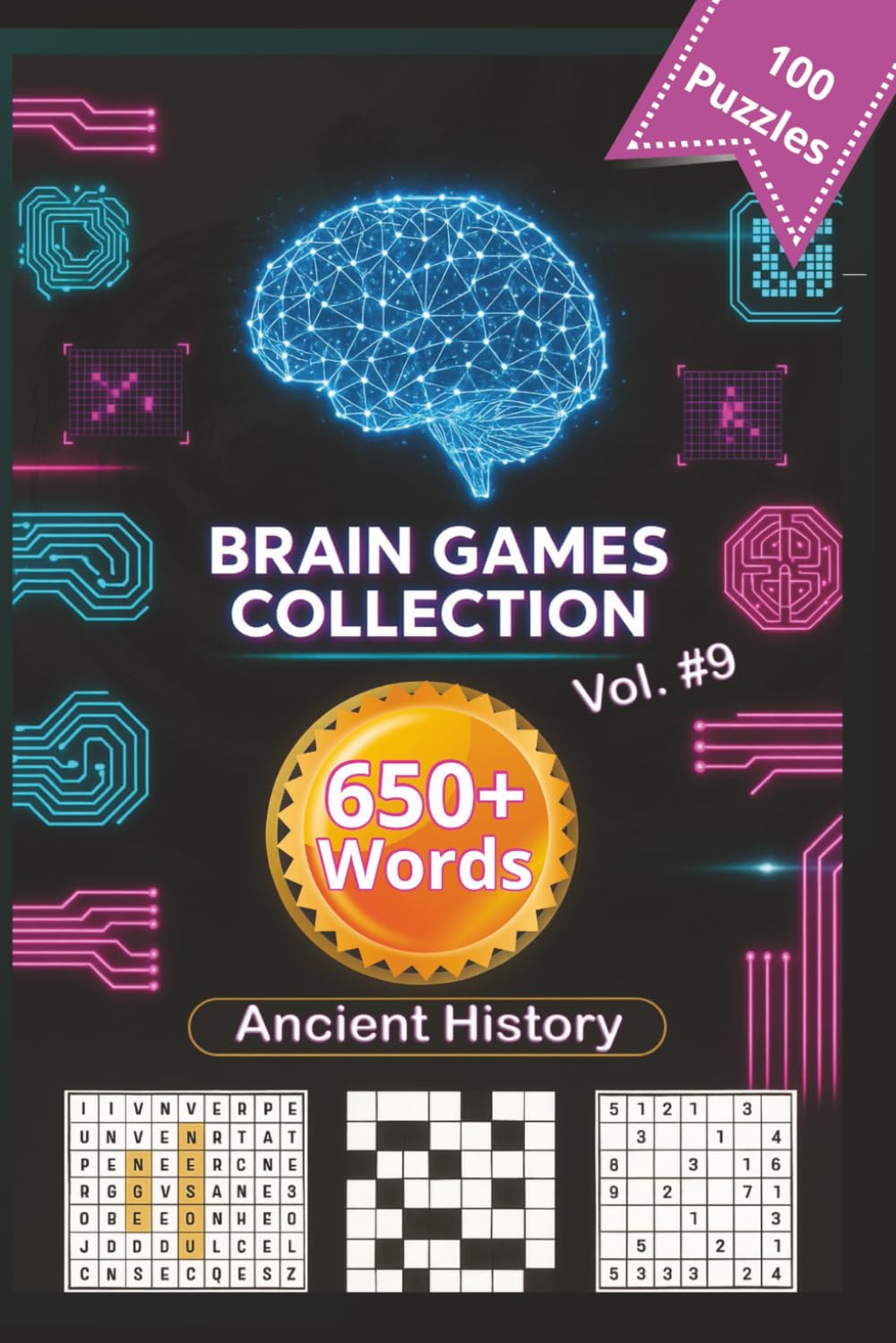 Brain Game Collection Vol. 9 – Ancient History: 100 Puzzles · 650+ Words · Word Search, Sudoku & Crossword for Adults 50+