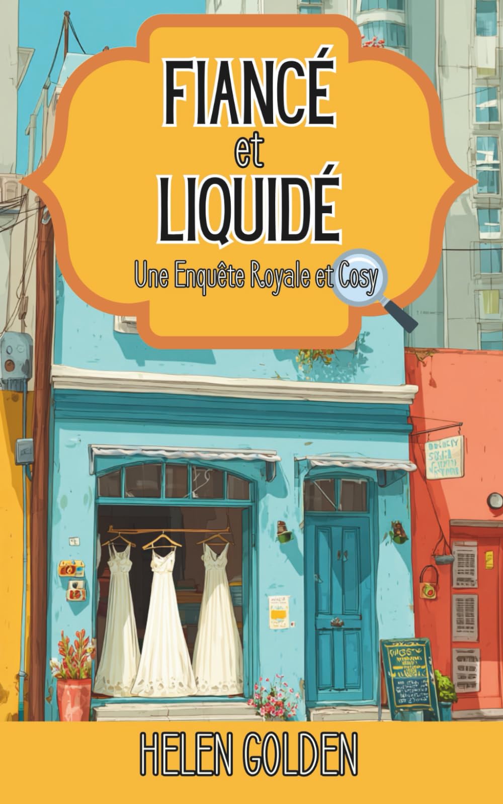 Fiancé et Liquidé (Une Enquête Royale et Cosy): Un mystère royal et cosy