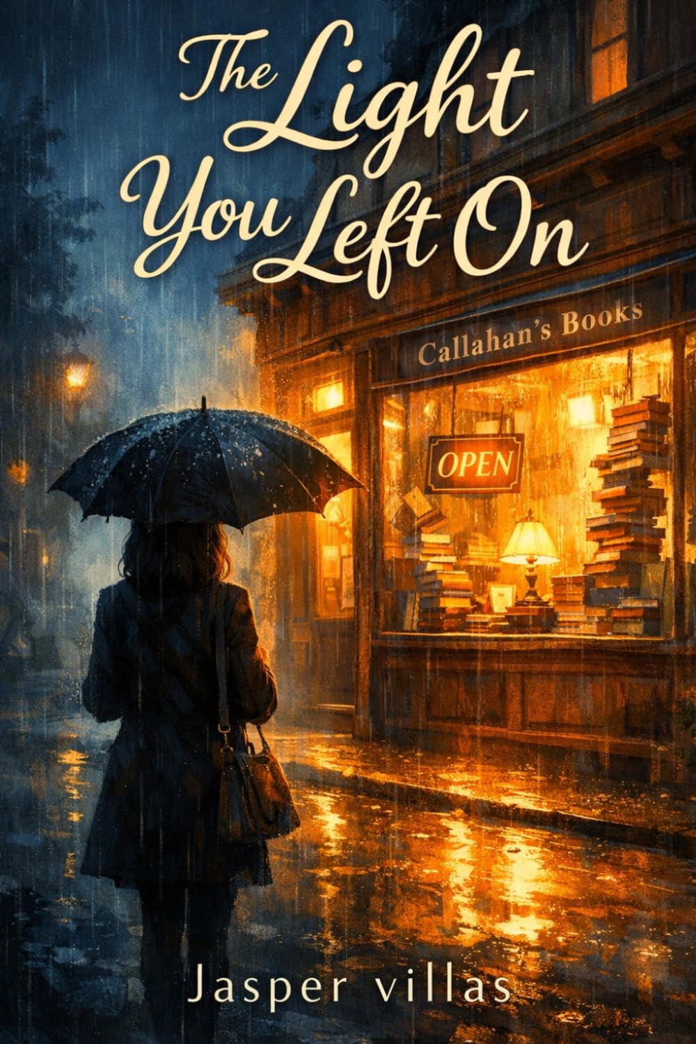 The Light You Left On: A Love That Finds You When You've Stopped Looking