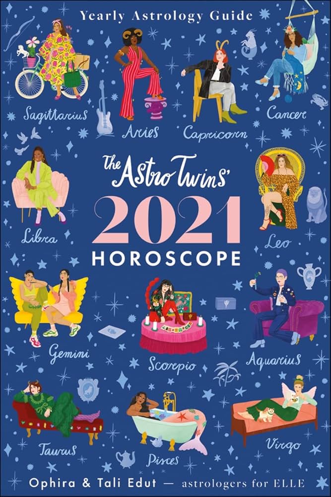 The Astrotwins' 2021 Horoscope: The Complete Yearly