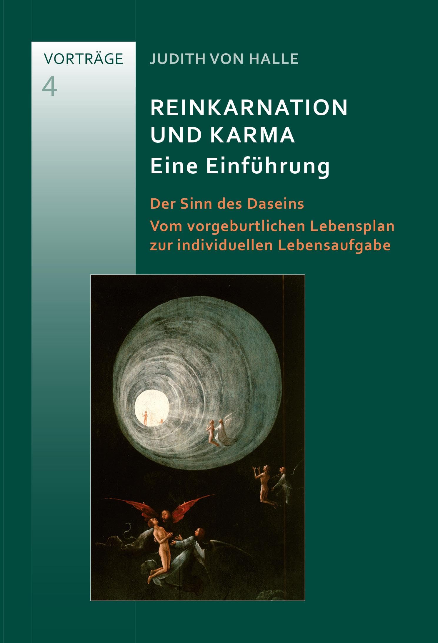 Reinkarnation und Karma. Eine Einführung: Der Sinn des Daseins. Vom vorgeburtlichen Lebensplan zur individuellen Lebensaufgabe