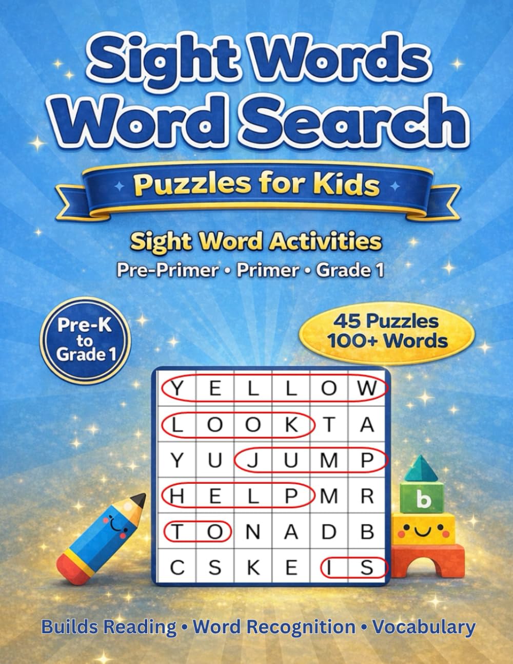 Sight Words Word Search Puzzles for Kids: Fun Sight Word Practice Games for Pre-K, Kindergarten and Grade 1 Early Readers