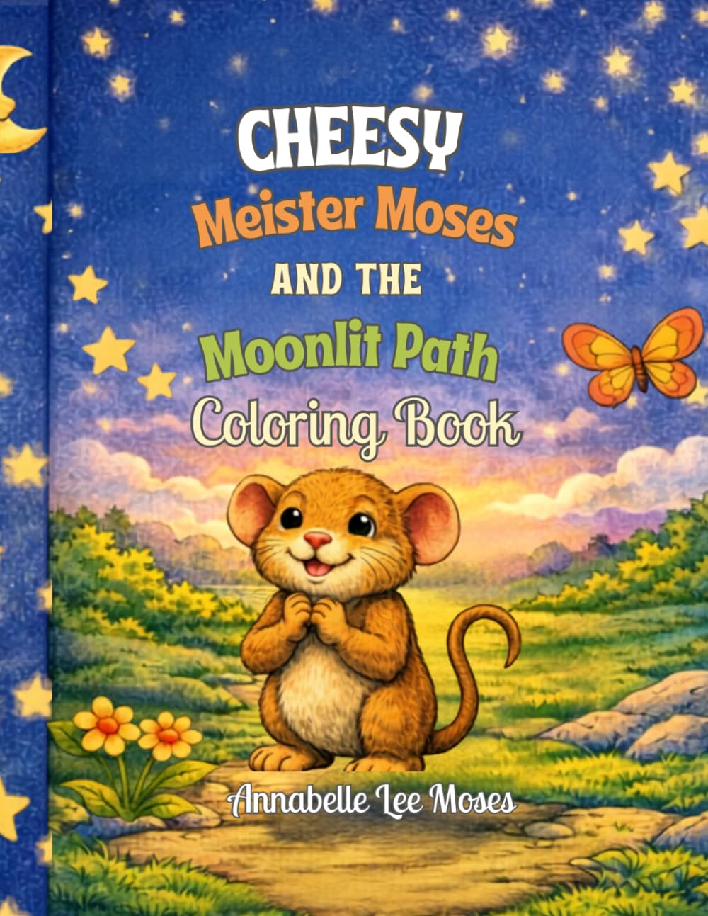 Cheesy Meister Moses and the Moonlit Path Coloring Book
