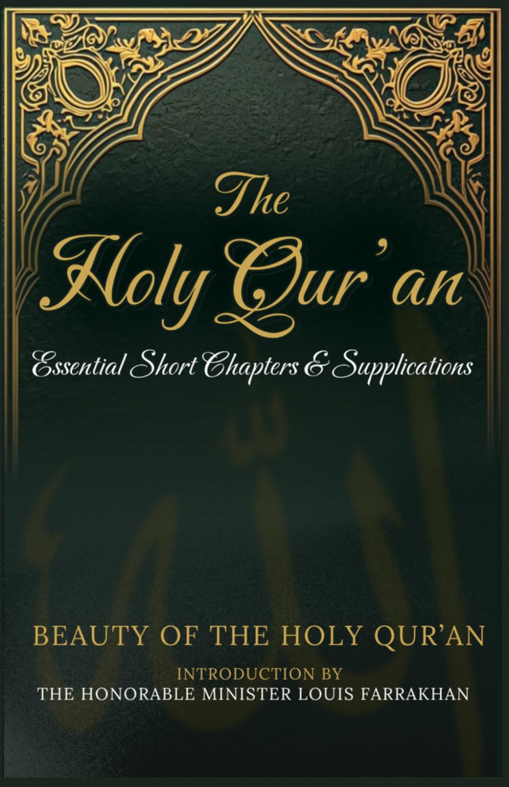 Beauty of the Holy Qur'an: Essential Short Chapters and Supplications