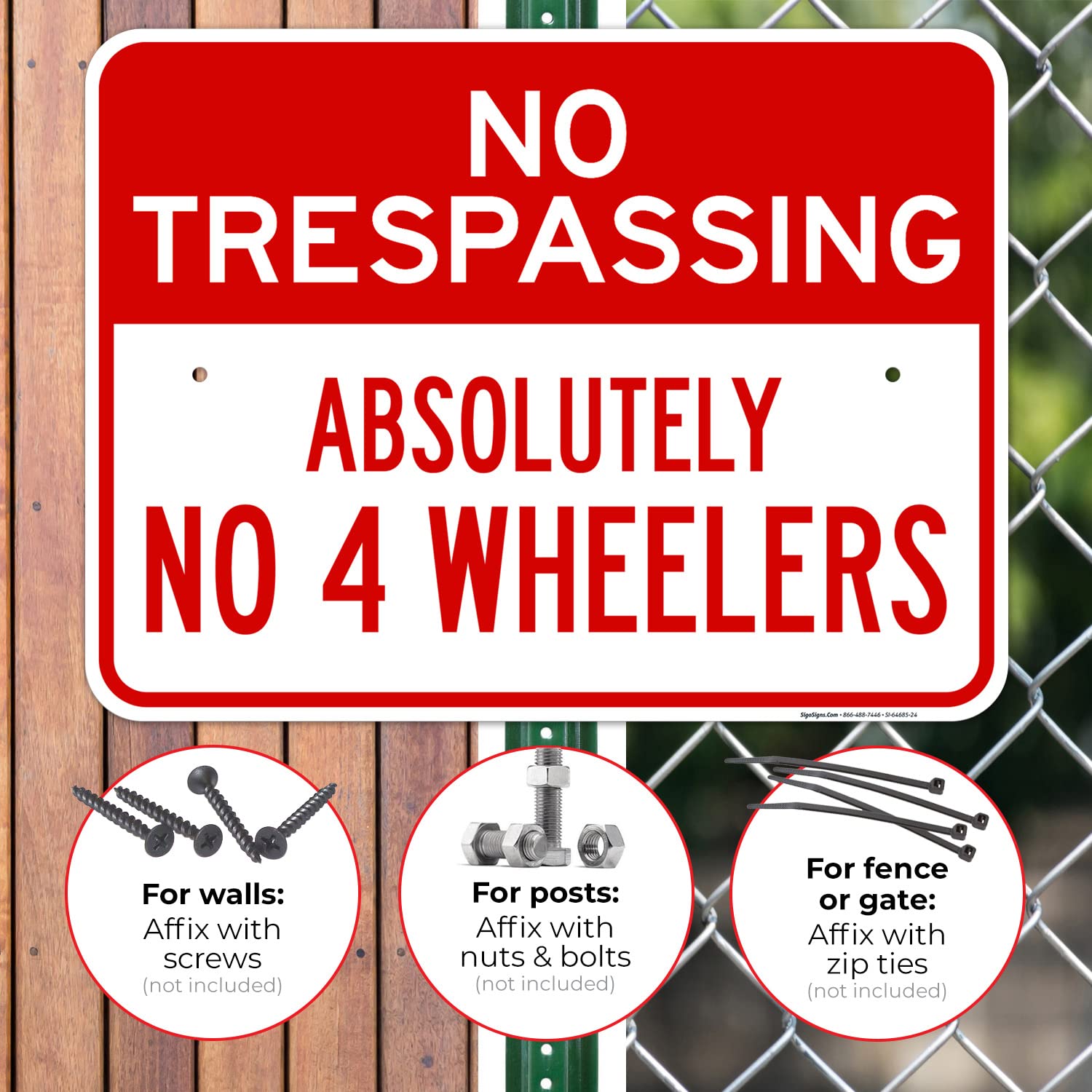 Absolutely No 4 Wheelers Sign, 18x24 Inches, Rust Free .063 Aluminum, Fade Resistant, Made in USA