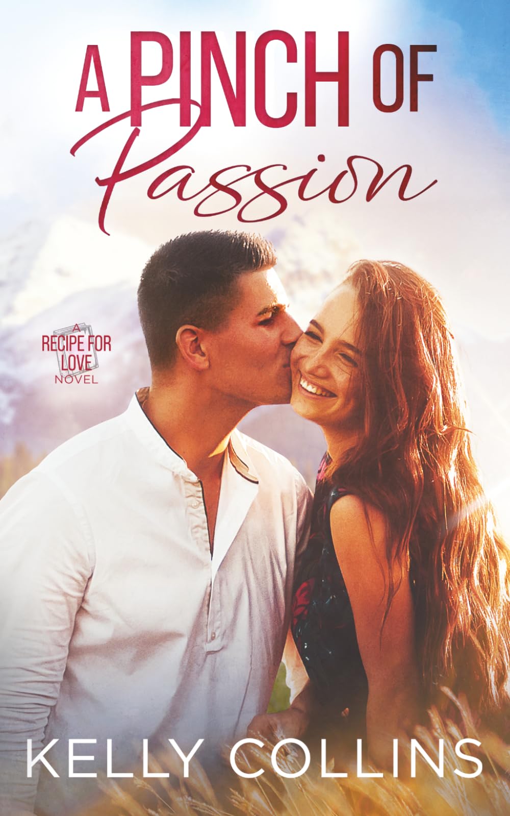 A Pinch of Passion (A Recipe for Love Novel)