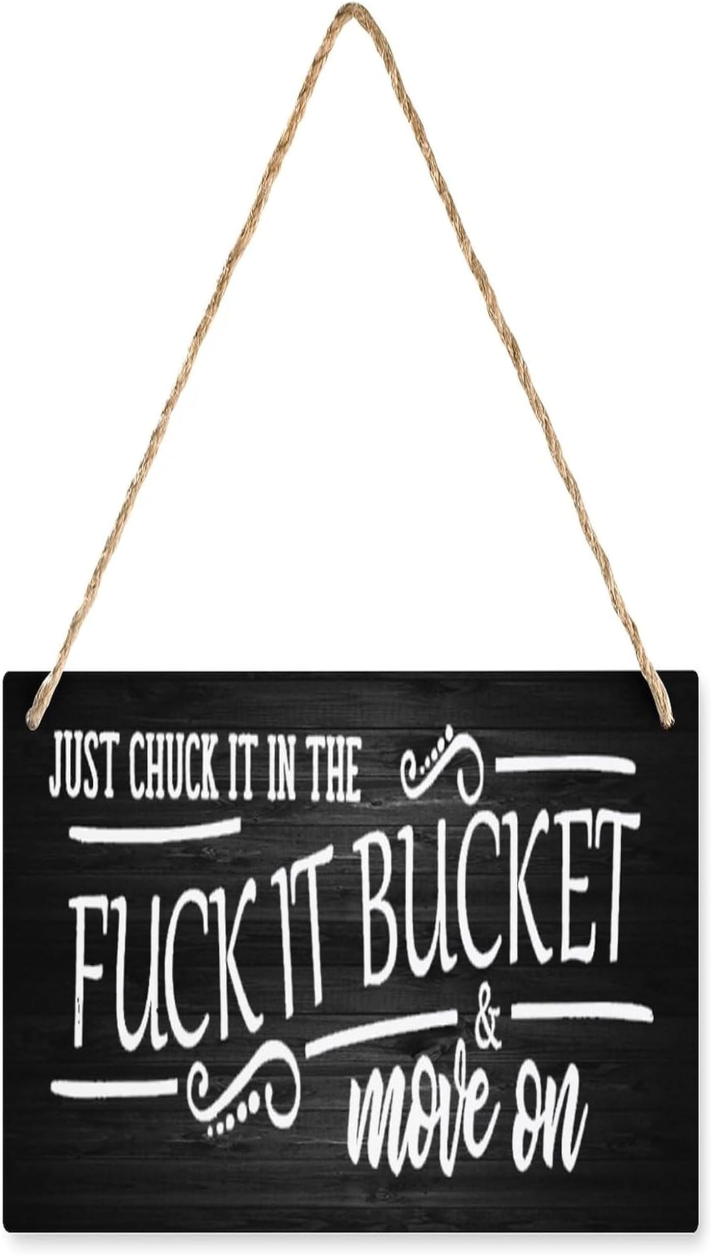 Decor Door Wooden Hanging Sign Just Chuck It In The Fuck It Bucket Decor Door Wooden Hanging Sign For Bedroom Kitchen Garden Wall Pub Club Coffee Hanging Sign Decor 5X5Inches