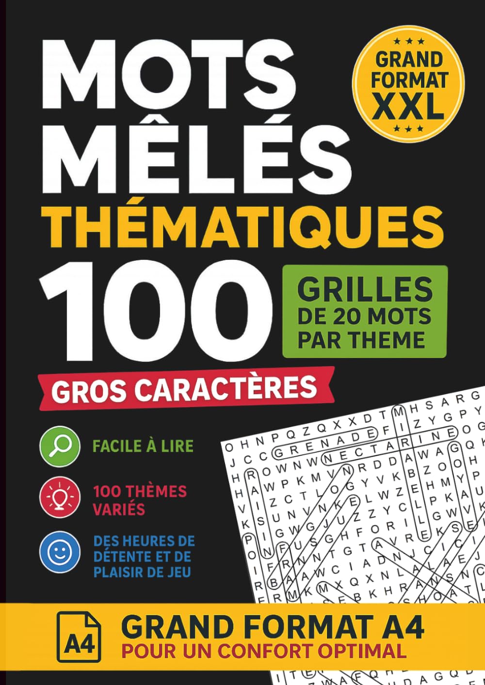 Mots Mêlés Thématiques: 100 grilles de 20 mots par thème - Gros caractères - Grand format A4 XXL - Culture générale, détente et plaisir de jeu
