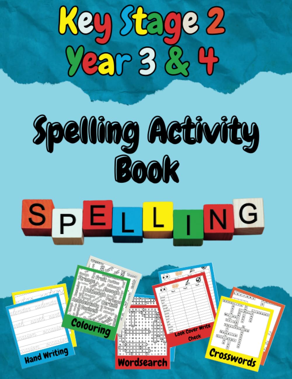 Key Stage 2 Year 3 & 4 Spelling Activity Book: Aimied at improving Year 3 & 4 spelling | 8.5" x 11" | English Curriculum for Year 3 & 4