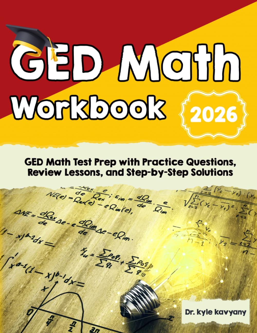 GED Math Workbook 2026: GED Math Test Prep with Practice Questions, Review Lessons, and Step-by-Step Solutions