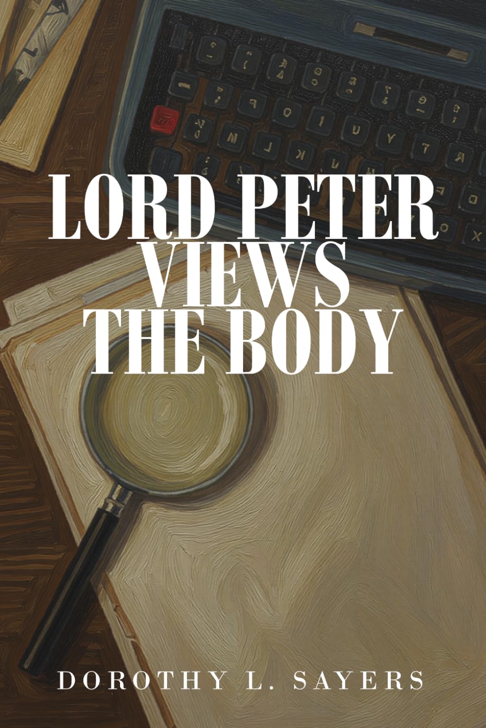 Lord Peter Views the Body