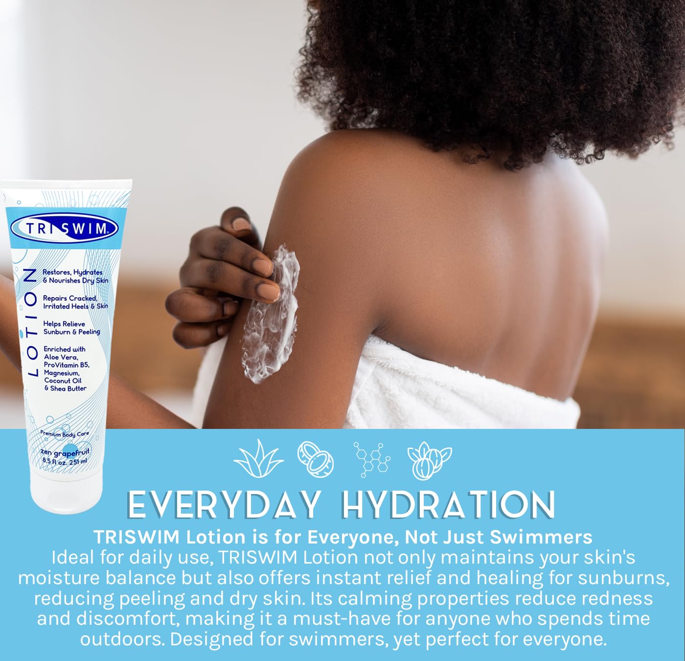 TRISWIM Swim Lotion 8.5oz | Neutralizes Chlorine, Bromine & Saltwater Odors | Hydrates & Soothes Dry Skin | Enriched with Aloe, Shea Butter & Coconut Oil | Zen Grapefruit Scent - Image 7