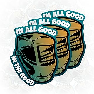 All Good in This Hood Welder Weld Welding Helmet Sticker Die Cut Waterproof Vinyl Sticker for Water Bottle Tumbler Hard Hat Helmet Car Laptop Gift for Men Women Girl Boy (6 Inches)