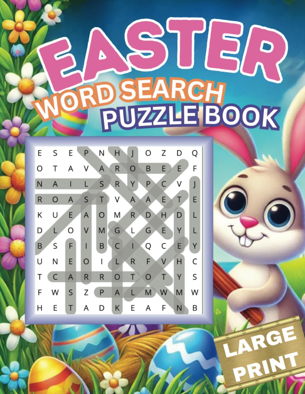 Easter Word Search Puzzle Book: Large Print, 50+ Relaxing Joyful Word Puzzles to Celebrate the Season (Egg-citing Word Searches For Adults 8.5x11 inches, 1,100+ Words)