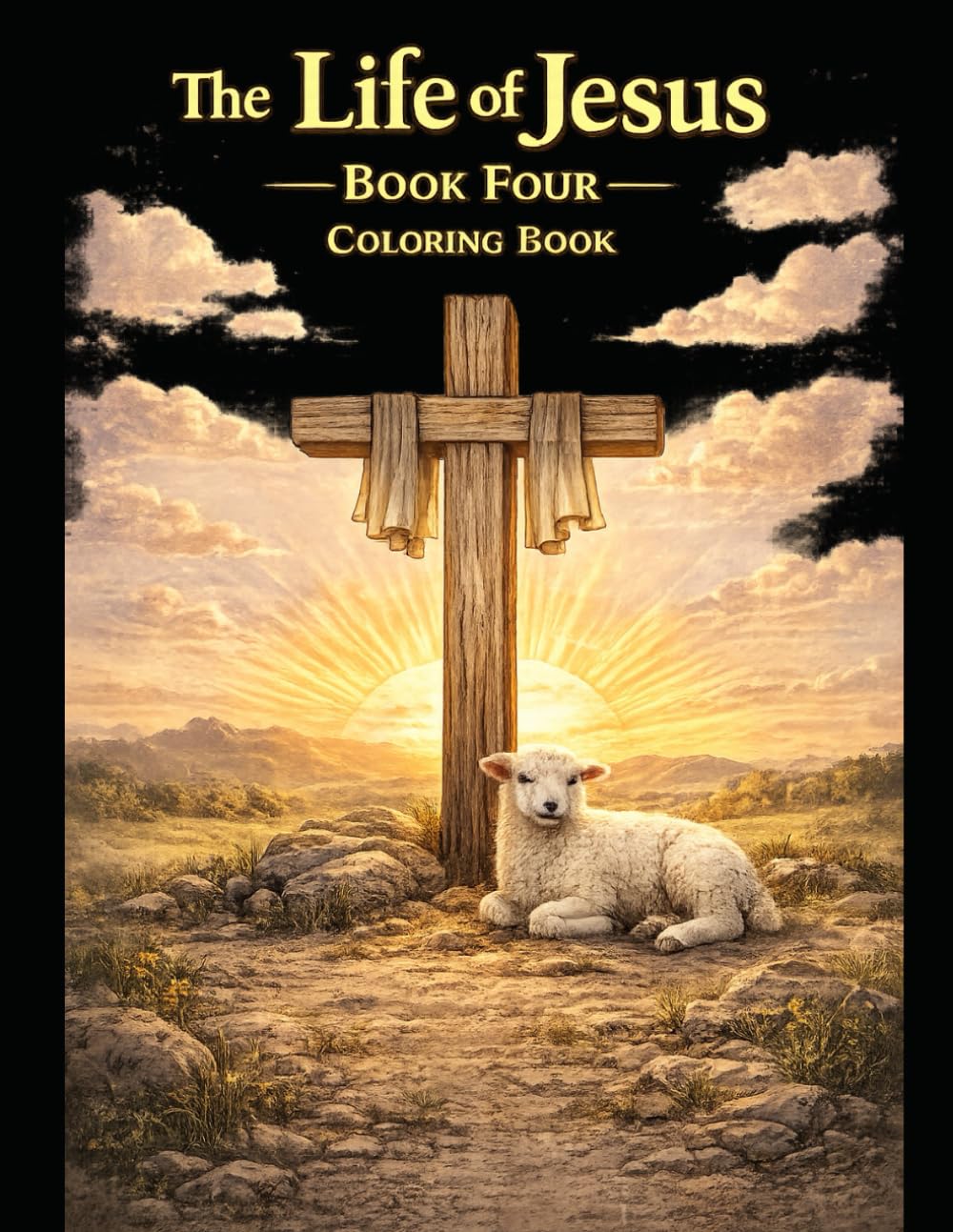 The Life of Jesus: Book Four Coloring Book