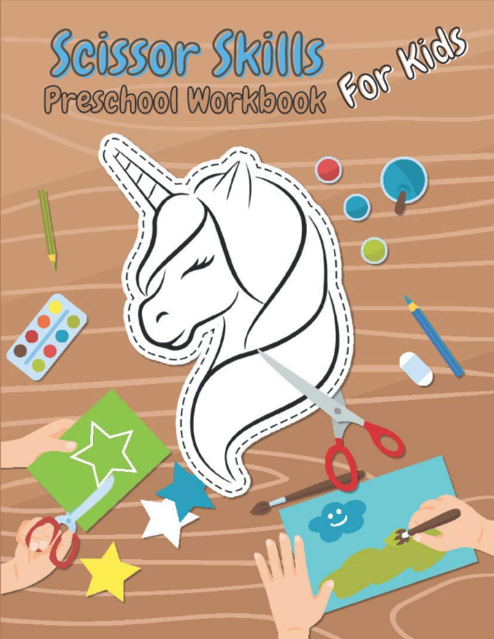 Scissor Skills Preschool Workbook for Kids: Fun Cutting and Coloring Activity Book for Kids 4-8: Unicorn Coloring and Scissor Skills Activity Book