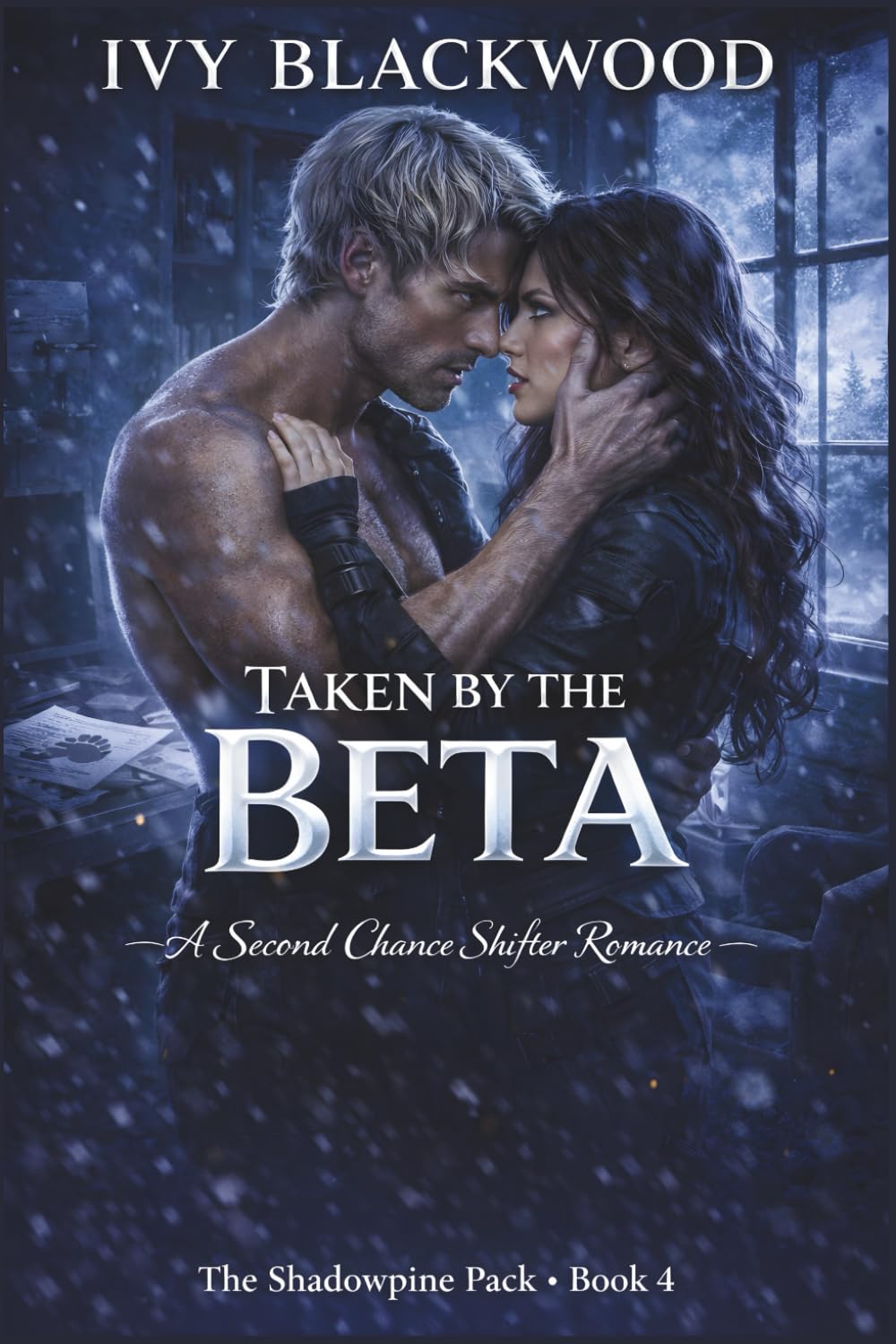 Taken by the Beta: A Fated Mates Shifter Romance (The Shadowpine Pack Book 4)