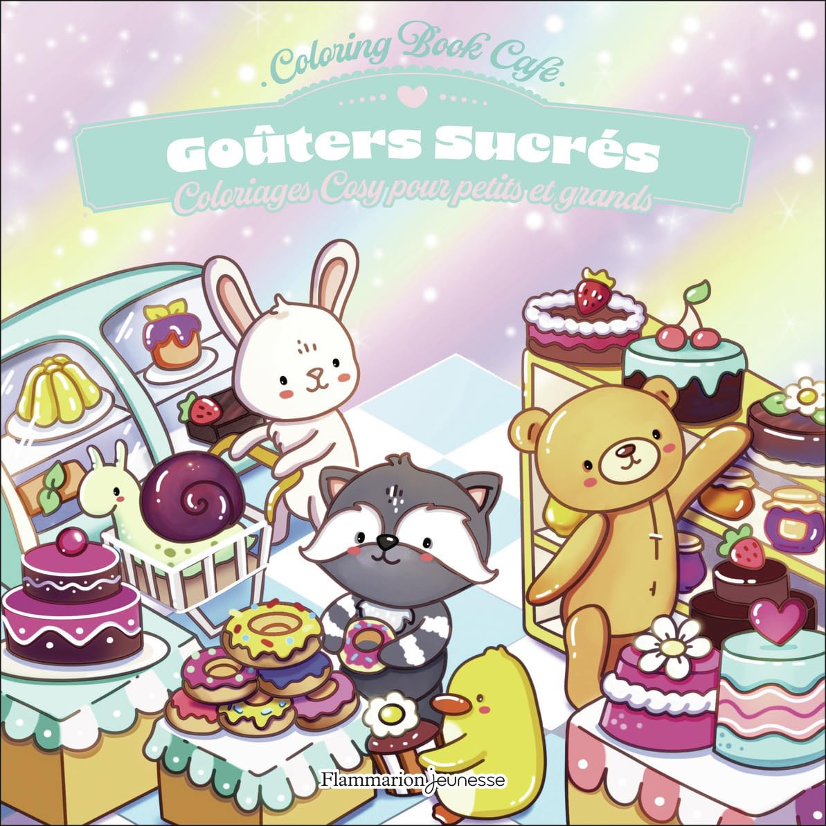 Goûters sucrés: Coloriages cosy pour petits et grands