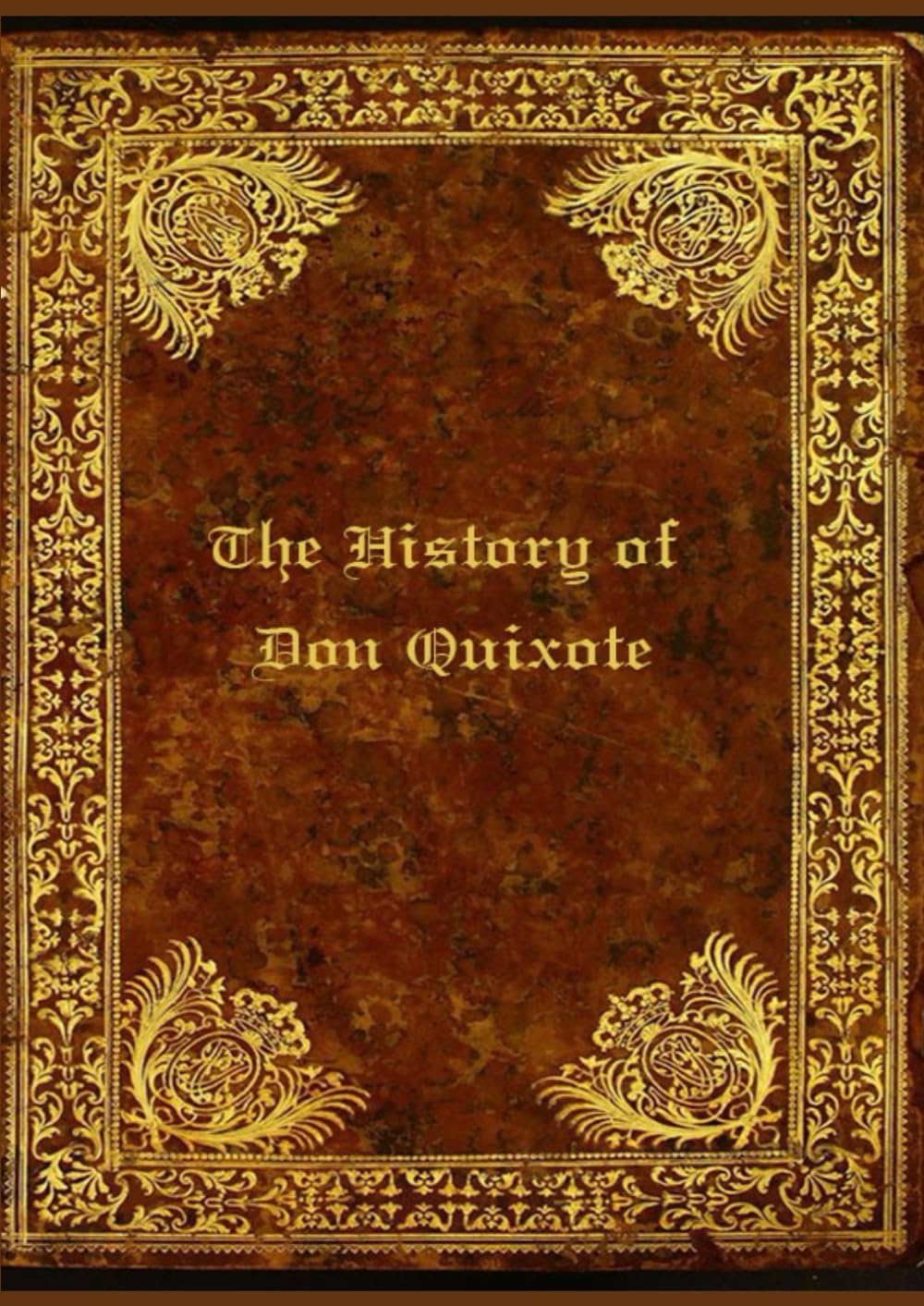 The History of Don Quixote: With original illustrations