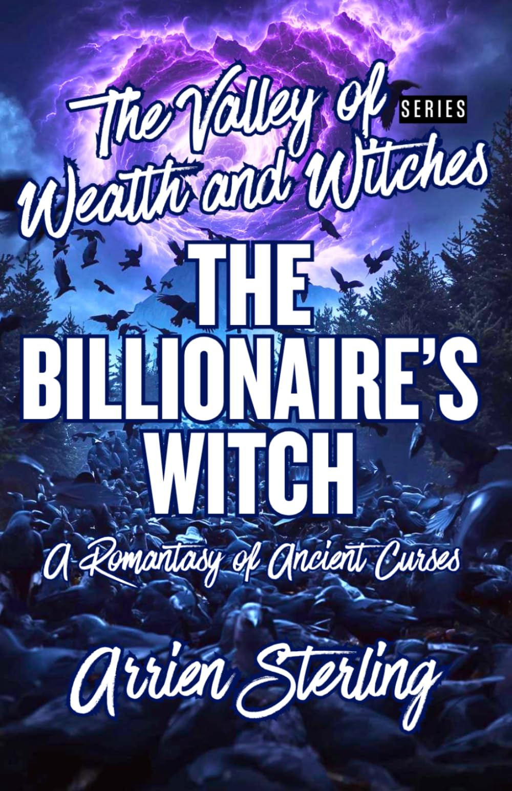 The Billionaire’s Witch: A Romantasy of Ancient Curses: The Valley of Wealth and Witches: 1