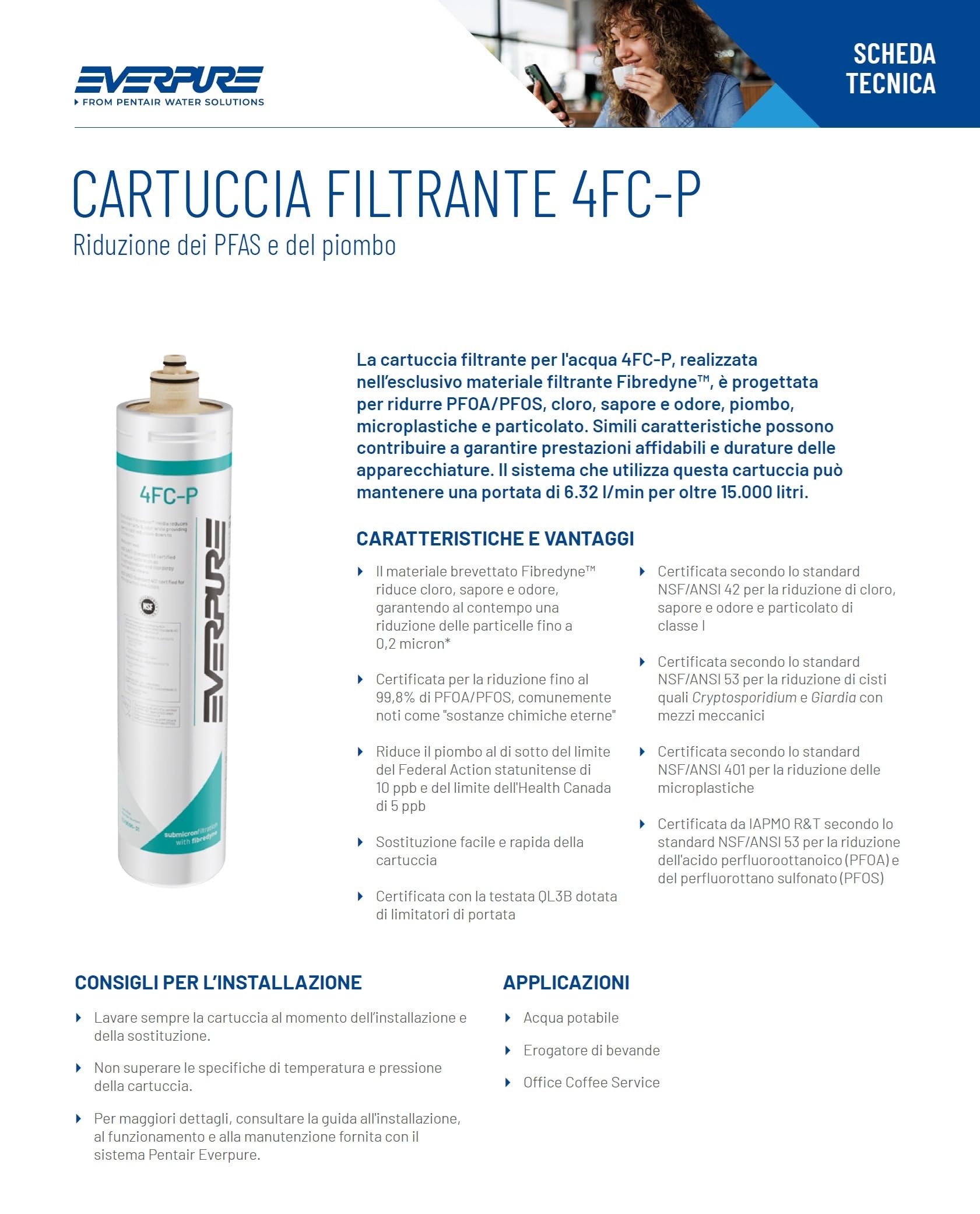 Everpure 4FC-P EV9595-31 Riduce PFAS Cloro Microplastiche