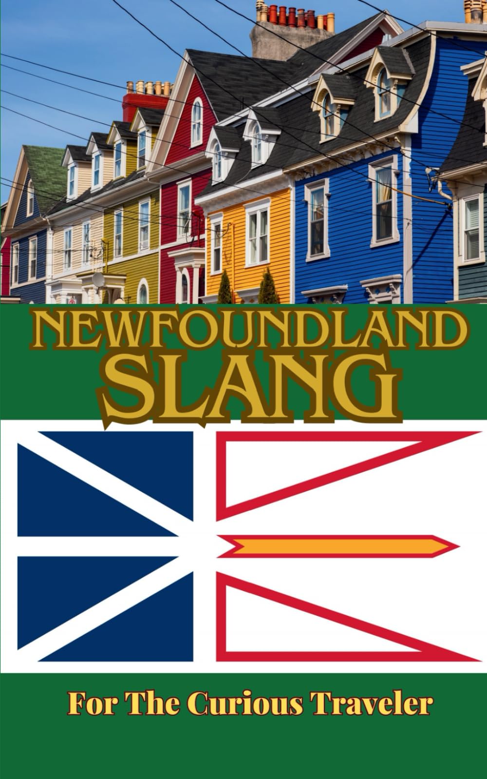 NEWFOUNDLAND SLANG: For The Curious Traveler