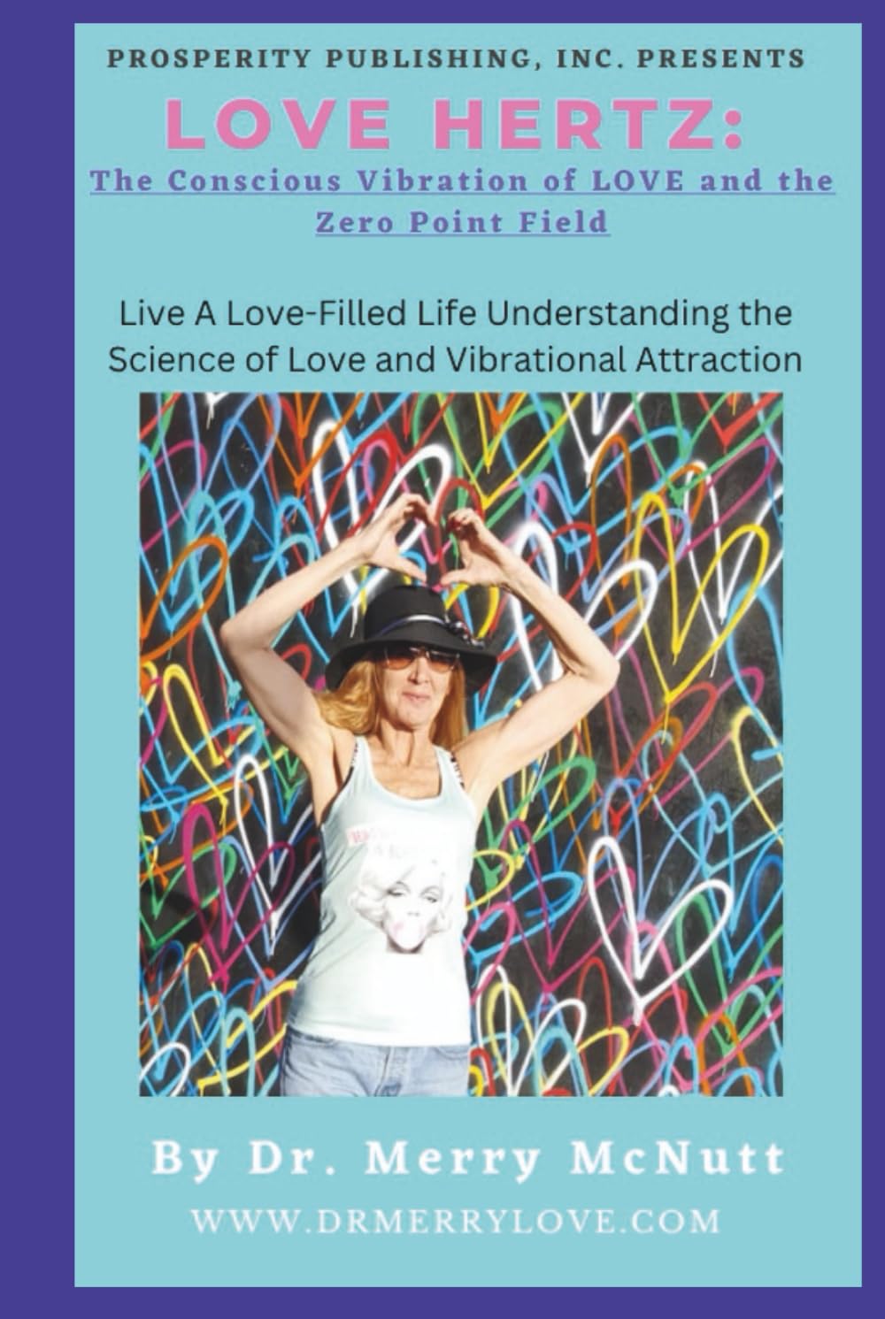 Love Hertz: The Conscious Vibration of LOVE and The Zero Point Field