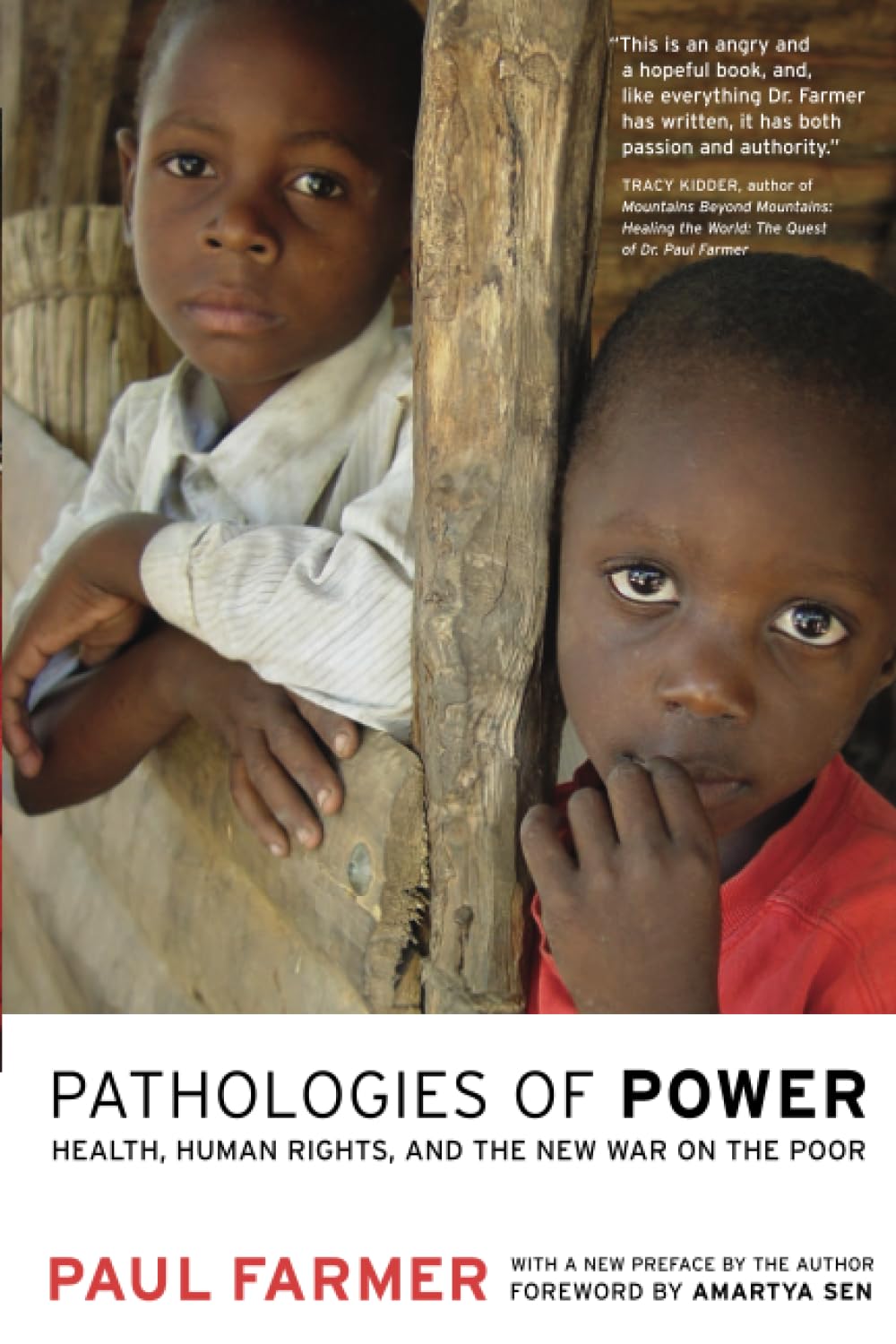 Pathologies of Power: Health, Human Rights, and the New War on the Poor (Volume 4) (California Series in Public Anthropology) First Edition