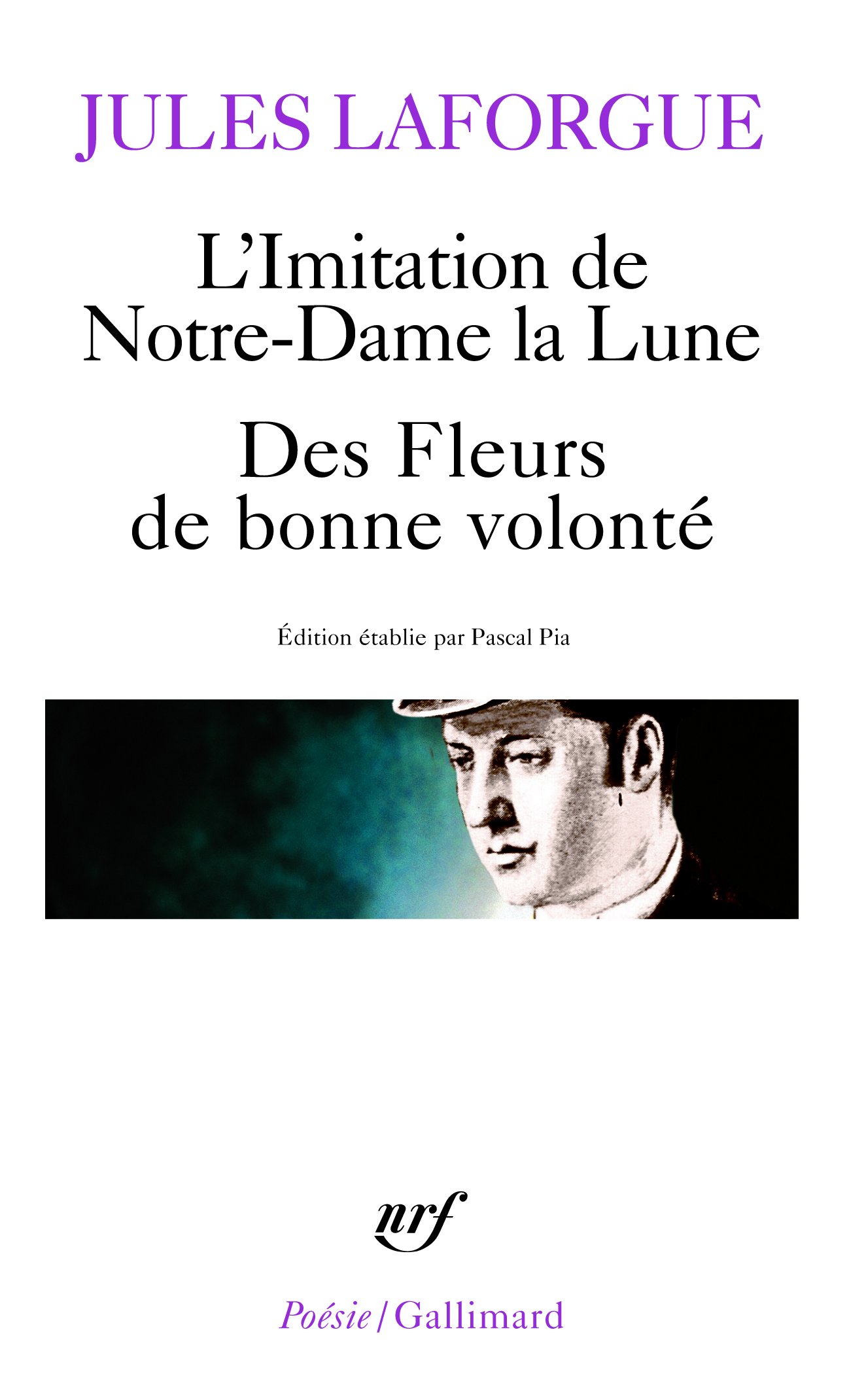 L'Imitation De Notre Dame La Lune: A32182 (Poesie/Gallimard)