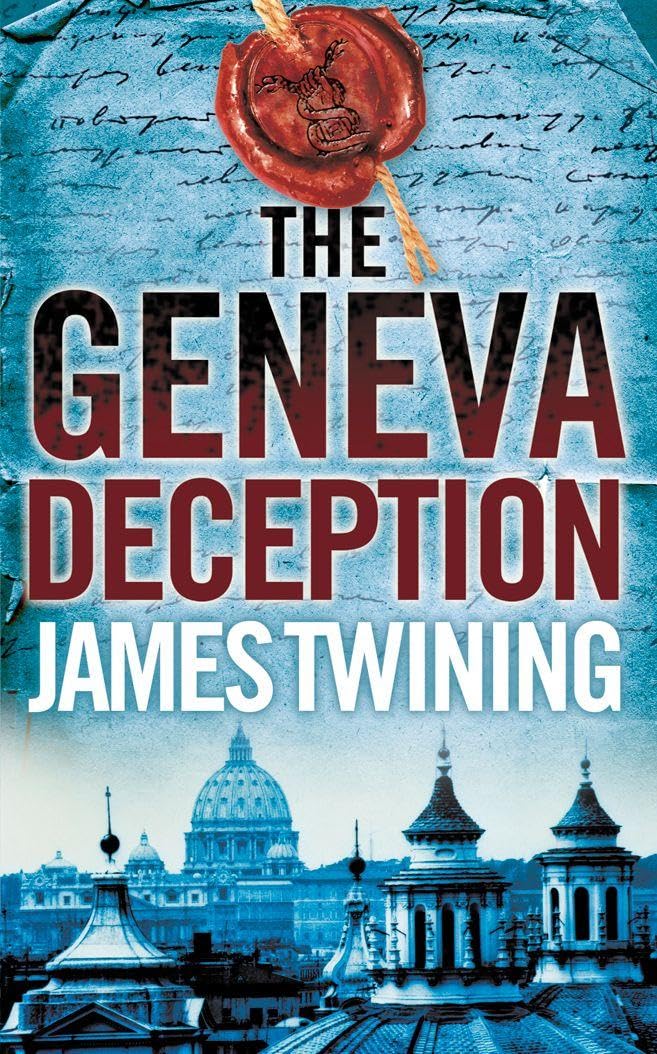 The Geneva Deception by James Twining - 9780007230433