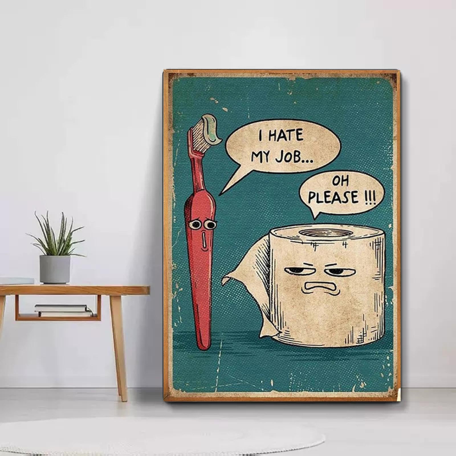 Gemmii Frameless Funny I Hate My Jobs Poster On Canvas Wall Art Painting Toothbrush And Toilet Paper Print Picture For Bathroom Home Decor 42X60cm