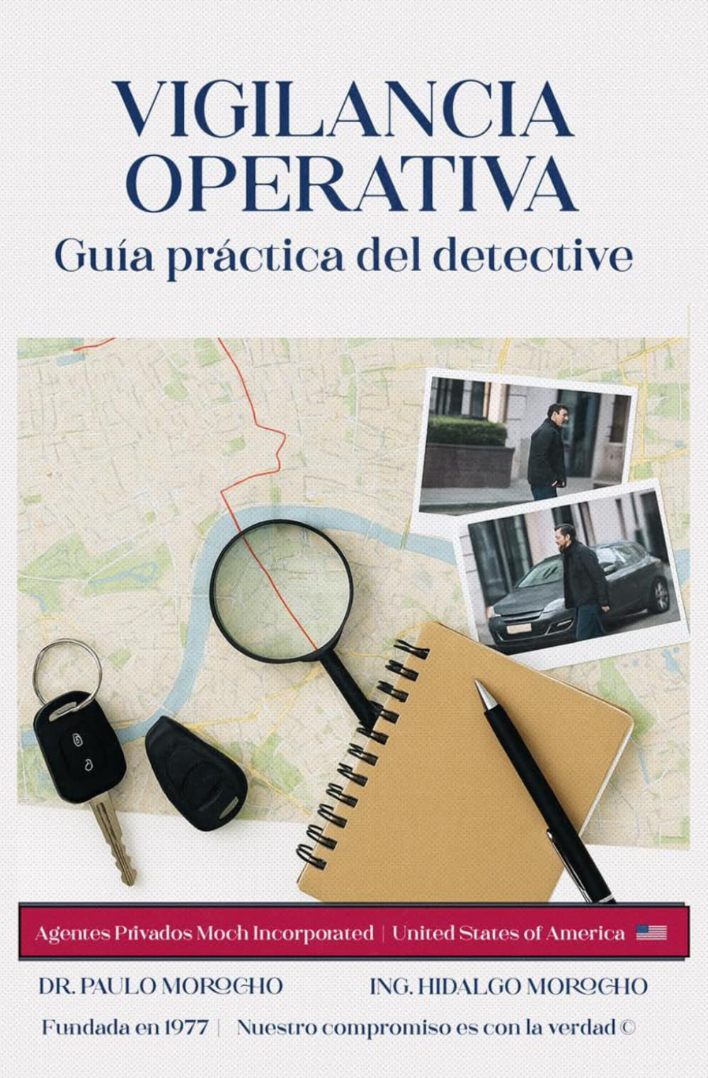Vigilancia operativa: Guía práctica del Detective